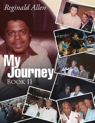My Journey Book II by Allen, Reginald