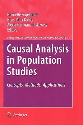 Causal Analysis in Population Studies: Concepts, Methods, Applications by Engelhardt, Henriette