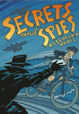 Secrets and Spies by Hayes, Rosemary