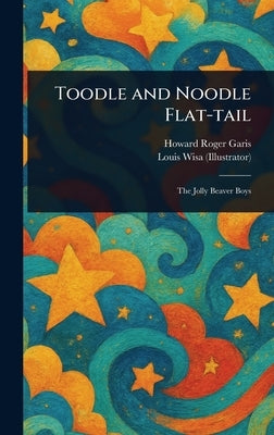 Toodle and Noodle Flat-tail by Garis, Howard Roger