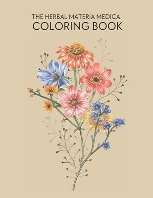 The Herbal Materia Medica Coloring Book by Co, The Good Gal