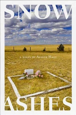 Snow, Ashes by Hagy, Alyson