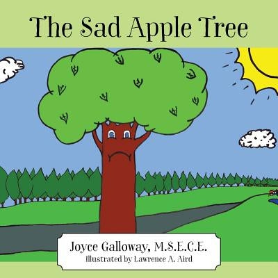 The Sad Apple Tree by Galloway Msece, Joyce