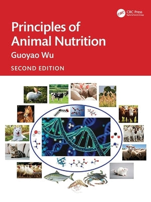 Principles of Animal Nutrition by Wu, Guoyao
