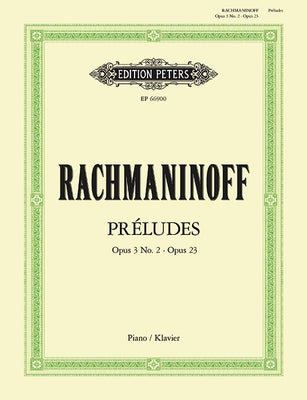 Préludes Op. 3 No. 2 and Op. 23 for Piano: Sheet by Rachmaninoff, Sergei