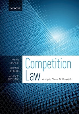 Competition Law: Analysis, Cases, & Materials by Lianos, Ioannis