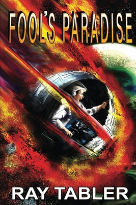 Fool's Paradise by Tabler, Ray