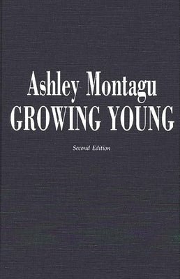 Growing Young by Montagu, Ashley