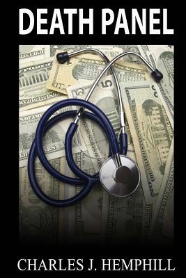 Death Panel by Hemphill, Charles J.
