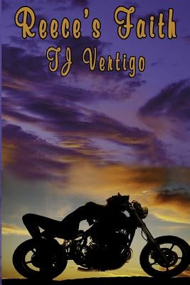 Reece's Faith by Vertigo, Tj