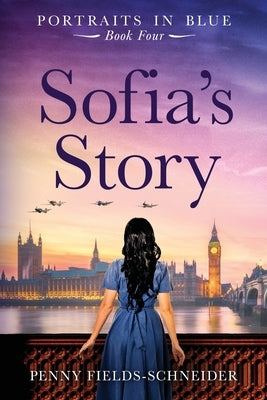 Sofia's Story by Fields-Schneider, Penny