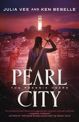 Pearl City: The Phoenix Hoard by Vee, Julia