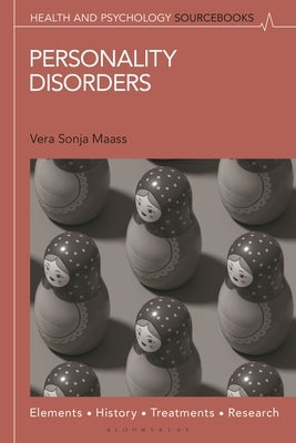 Personality Disorders: Elements, History, Examples, and Research by Maass, Vera Sonja
