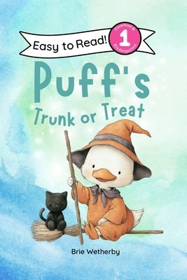 Puff's Trunk or Treat: Preschool and Kindergartener Level One Easy Reader by Wetherby, Brie