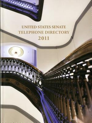 United States Senate Telephone Directory, 2011 by Senate Sergeant at Arms