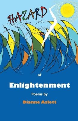 Hazards Of Enlightenment by Aslett, Dianne