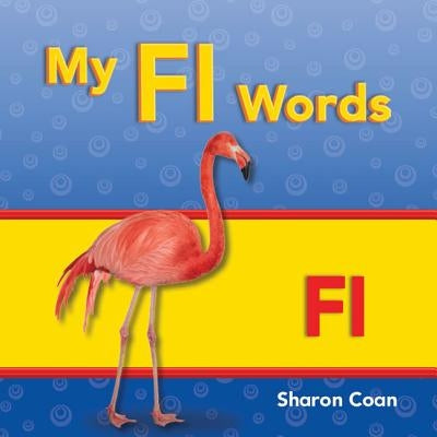 My FL Words by Coan, Sharon