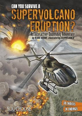 Can You Survive a Supervolcano Eruption? by Hoena, Blake