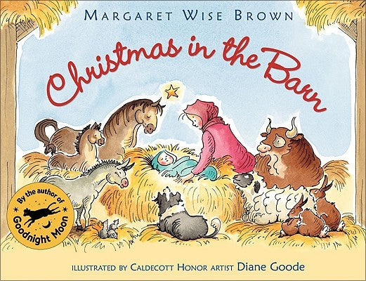 Christmas in the Barn: A Christmas Holiday Book for Kids by Brown, Margaret Wise