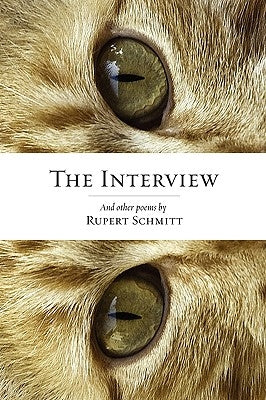 The Interview by Schmitt, Rupert