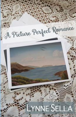 A Picture Perfect Romance by Sella, Lynne