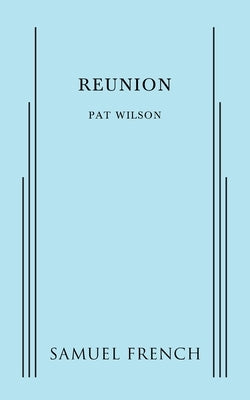 Reunion by Wilson, Pat