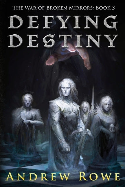 Defying Destiny by Rowe, Andrew