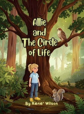 Allie and The Circle of Life by Wilson, Rene