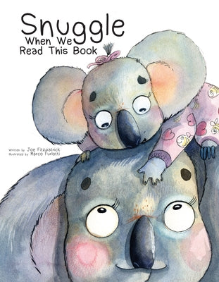 Snuggle When We Read This Book by Fitzpatrick, Joe
