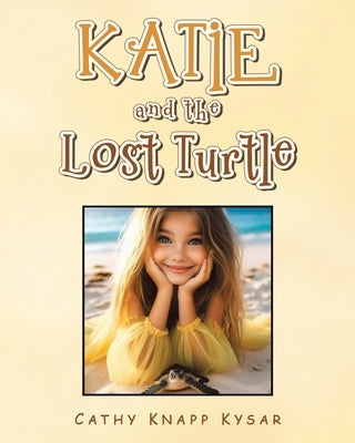Katie and the Lost Turtle by Kysar, Cathy Knapp