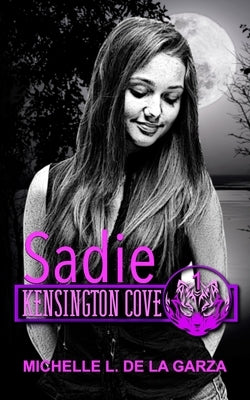 Sadie by de la Garza, Michelle L.