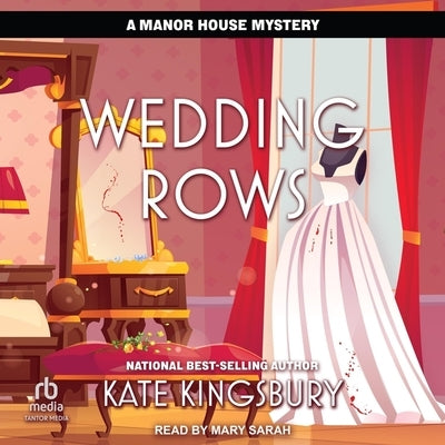 Wedding Rows by Kingsbury, Kate