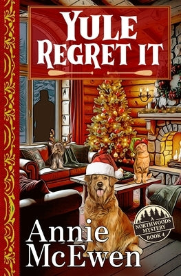 Yule Regret It by McEwen, Annie