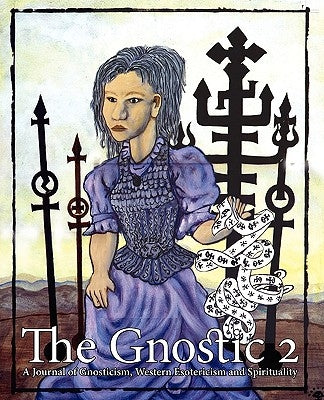 The Gnostic 2 by Smith, Andrew Phillip