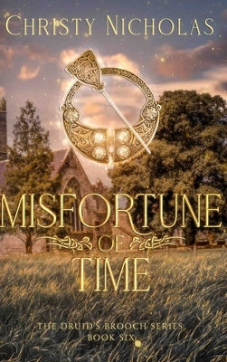 Misfortune of Time: A Dark Irish Historical Fantasy by Nicholas, Christy