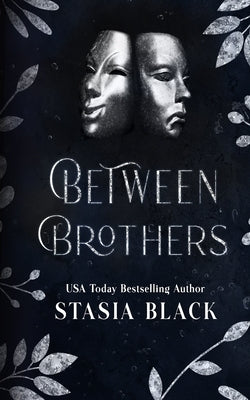 Between Brothers: A Twins God of War Romance Novel by Black, Stasia
