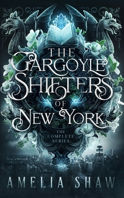 The Gargoyles of New York City by Shaw, Amelia