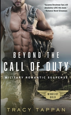 Beyond the Call of Duty: Military Romantic Suspense by Tappan, Tracy