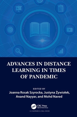 Advances in Distance Learning in Times of Pandemic by Rosak Szyrocka, Joanna