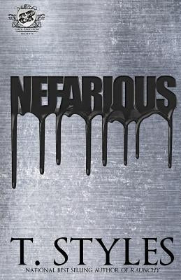 Nefarious (The Cartel Publications Presents) by Styles, T.