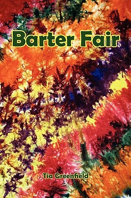 Barter Fair by Greenfield, Tia
