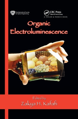 Organic Electroluminescence by Kafafi, Zakya H.