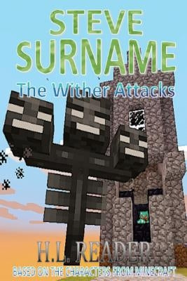 Steve Surname: The Wither Attacks by Reader, H. L.