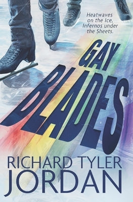 Gay Blades by Tyler Jordan, Richard