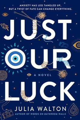 Just Our Luck by Walton, Julia