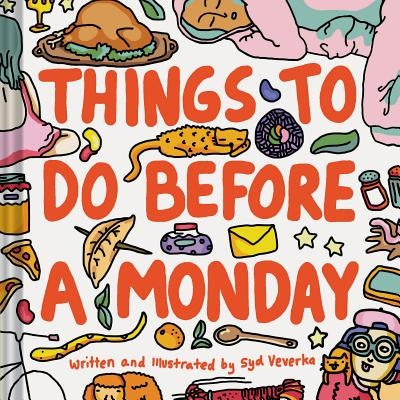 Things to Do Before a Monday by Veverka, Syd