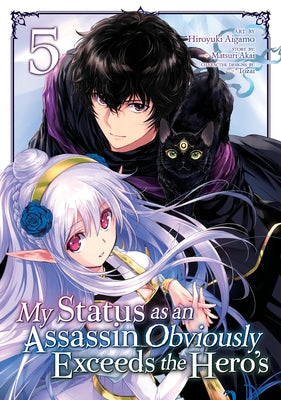 My Status as an Assassin Obviously Exceeds the Hero's (Manga) Vol. 5 by Akai, Matsuri