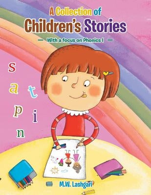 A Collection of Children's Stories: With a focus on Phonics I by Lashgari, M. W.