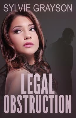 Legal Obstruction by Grayson, Sylvie
