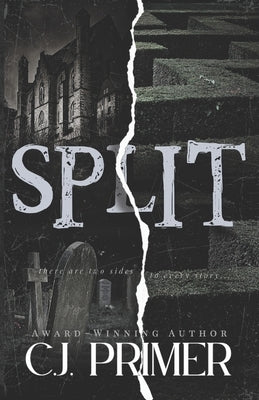 Split: a dark psychological thriller by Primer, C. J.